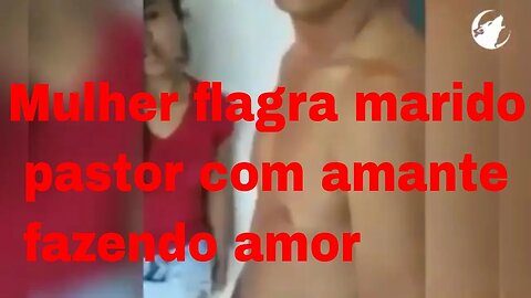 Olha o que aconteceu !!! | Mulher flagra marido pastor com amante fazendo amor | Tribuna do Brasil