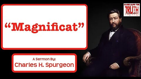 “Magnificat” | Charles Spurgeon Sermon