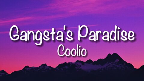 Coolio - Gangsta's Paradise (Lyrics)