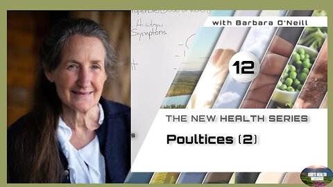 Barbara O'Neill - COMPASS – (12/41) - Poultices [2]