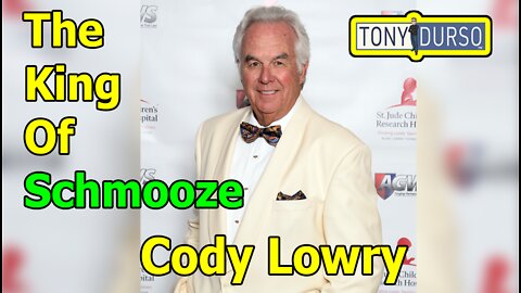 The King Of Schmooze - Cody Lowry with Tony DUrso