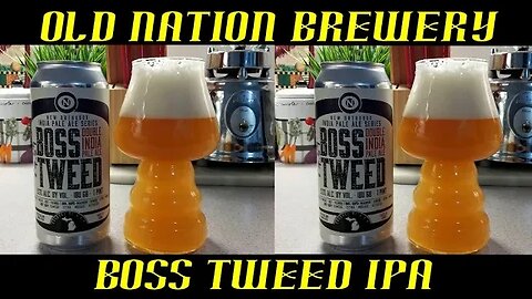 Old Nation Brewery ~ Boss Tweed DIPA