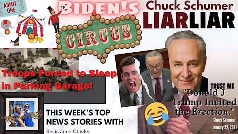 Schumer Flub: "Trump Incited Erection"; Biden's Hilarious Circus! God Laughs At The Wicked! 1/22/21