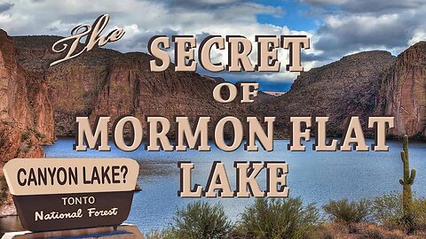The Secret of Mormon Flat Lake