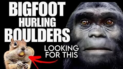 🔴 A MASSIVE Bigfoot hurls small BOULDERS around looking for food!