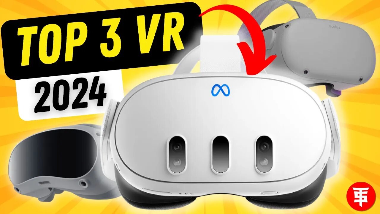 Top 3 VR Headsets for 2024 The Ultimate Buyer's Guide