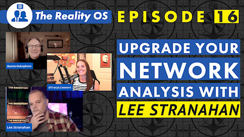 Upgrading Your Network Analysis with Lee Stranahan