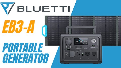 Bluetti EB3A Power Station / Solar Generator