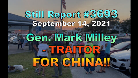 Gen. Mark Milley, Traitor For China!!, 3693