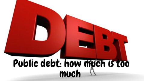 Public Debt: how much is too much? | The Economist