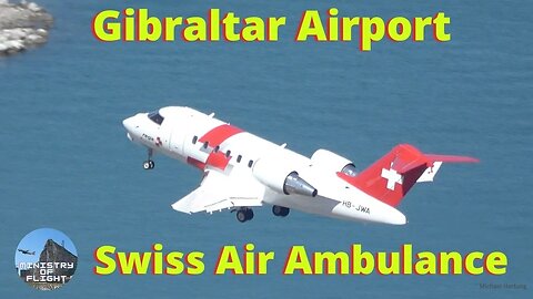 Swiss Air Ambulance Land/Taxi/Depart Gibraltar Airport