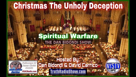 Christmas The Unholy Deception - Spiritual Warfare Friday