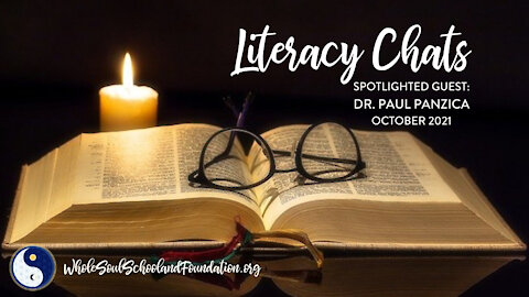 #2 Literacy Chats: Dr. Paul Panzica ~ The Heroic Soul, The Courage to Ask The Questions, & The Heart