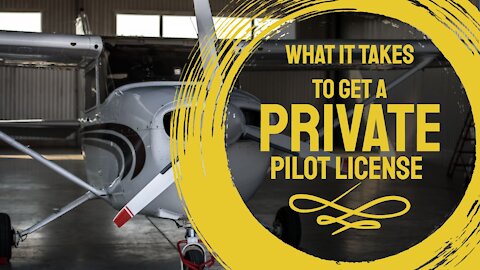 What it Takes to Get a Private Pilot License