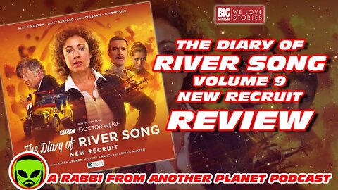 Big Finish Doctor Who - The Diary of River Song vol 9 New Recruit, with Alex Kingston, Jon Culshaw