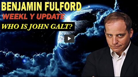 Benjamin Fulford THE END IS NEAR, OR IS IT? WEEKLY UPDATE. TY JGANON, SGANON