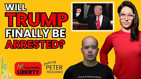 Will DONALD TRUMP finally be ARRESTED? and other headlines with @PeterFeliciano (Conservatish)