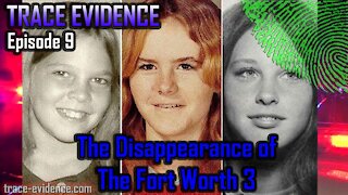 009 - The Disappearance of the Fort Worth Three