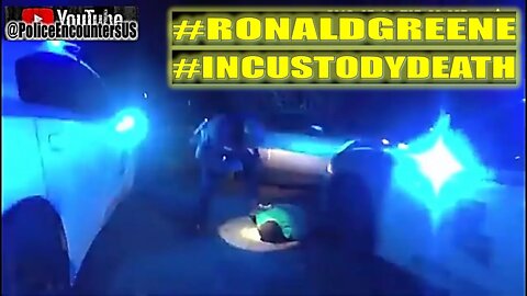 "I'm Scared" | In-Custody Death of Ronald Greene | Lousiana State Police Bodycam Video