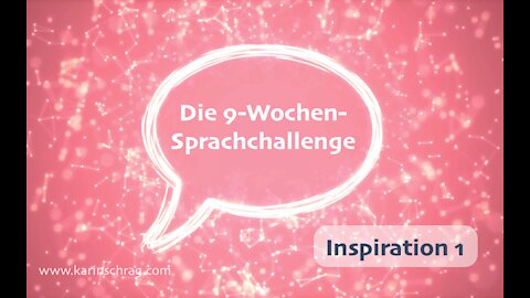 9-Wochen-Sprachchallenge - Schritt 1: ZU-hören - Karin Schrag