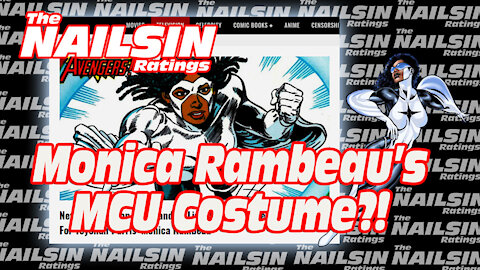 The Nailsin Ratings: Monica Rambeau's MCU Costume?!