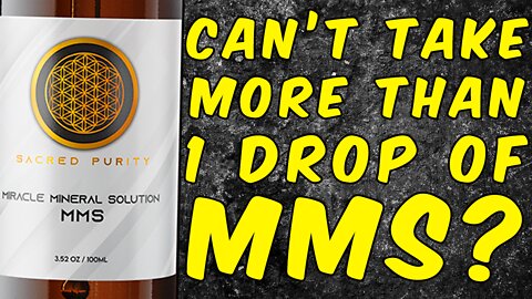 Why You Can't Take More Than 1 Drop Of MMS (Miracle Mineral Solution)