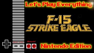 Let's Play Everything: F-15 Strike Eagle