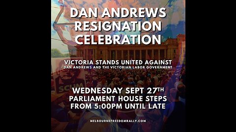 Australians Celebrate - Dictator Dan Resigns - Live stream from RUKSHAN.