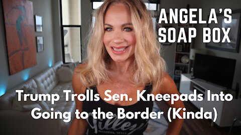 Trump Trolls Sen. Kneepads Into Going to the Border (Kinda)