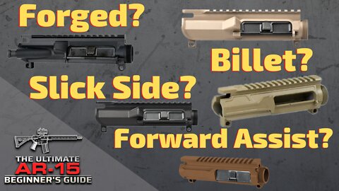 Ep-6: AR-15 Upper Receiver Components, Materials, & Best for Beginners?