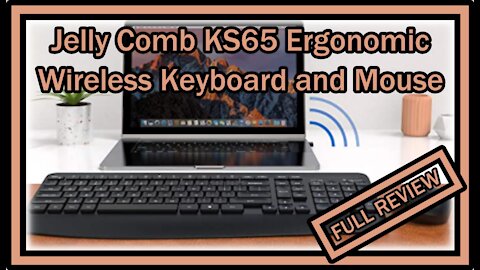 Jelly Comb KS65 Ergonomic Wireless Keyboard and Mouse 2.4Hz REVIEW (Unboxing, Instruction, Usage)