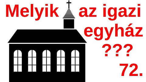 Melyik az igazi egyház? / A Bibliáról érthetően - 72. rész - Beszélgetés a samáriai asszonnyal