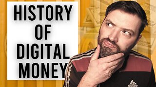 The history of digital money