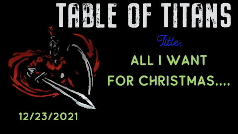 Table Of Titans- All I Want For Christmas