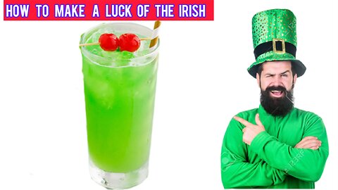 How to make a luck of the Irish cocktail 🍹