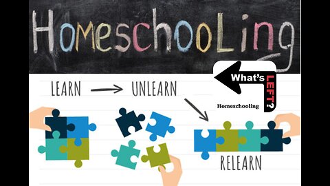 Homeschooling: Learning & Unlearning