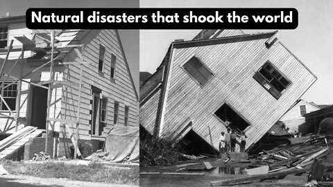 Worst Natural Disasters to Ever Happen in the history of the World | Top 10 List