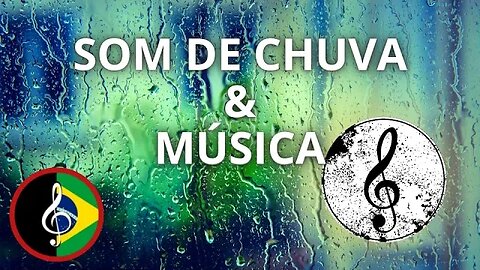 MúsicaS para combater ESTRESSE e ANSIEDADE ao 🌧️ som de chuva 🌧️