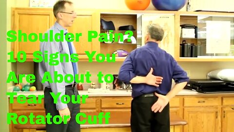 Shoulder Pain 10 Signs You Are About To Tear Your Rotator Cuff.