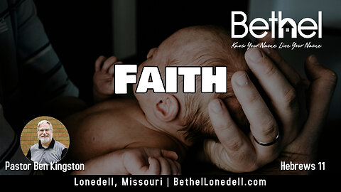 Faith - Hebrews 11 - January 21, 2024