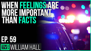 When Feelings Are More Important Than Facts| Ep. 59