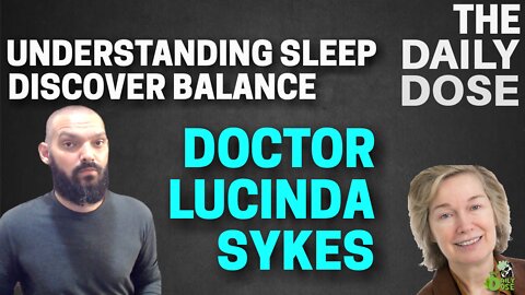 Understanding Sleep And Insomnia With Dr. Lucinda Sykes