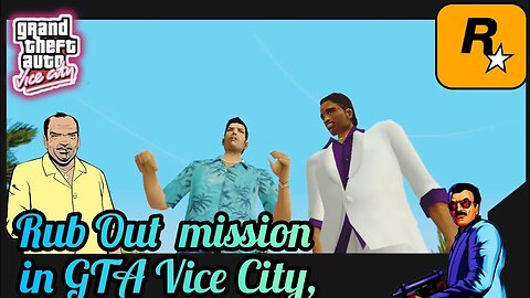 Rub Out Mission in GTA Vice City| GTA Gameplay 🎮