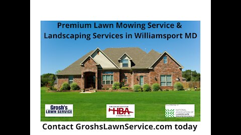 Lawn Mowing Service Williamsport MD Premium Landscaping Services