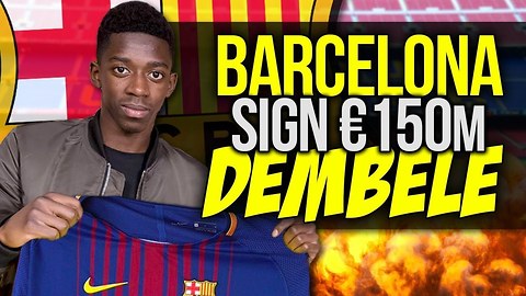 OFFICIAL: Barcelona CONFIRM Signing Of Ousmane Dembele For €150M! | #VFN