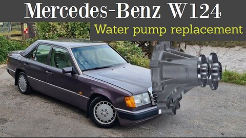 Mercedes Benz W124 - how to replace Water pump and save. DIY Replacement leaking pump