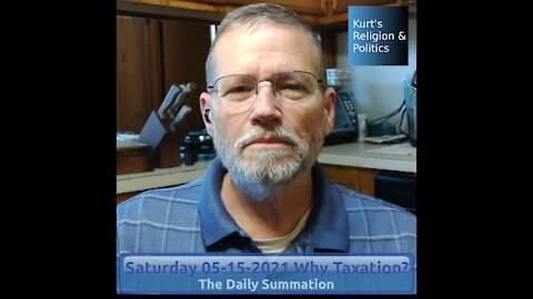 20210515 Why Taxation? - The Daily Summation