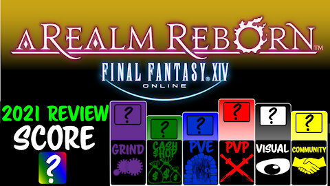Final Fantasy XIV : A Realm Reborn 2021 Review 2020