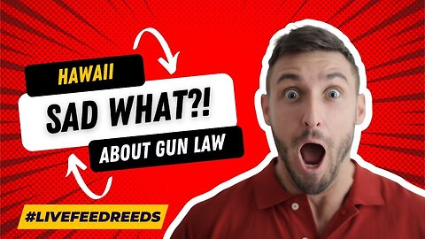 #livefeedreeds - Lawyer Podcast - Alabama Embryos, Hawaii Guns, Florida Social Media!