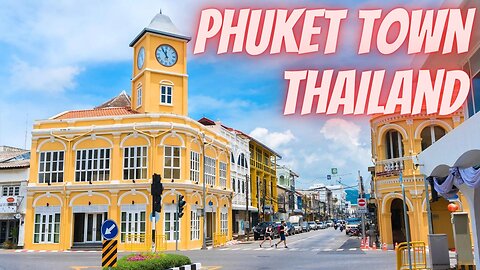 Phuket Town Thailand เมืองภูเก็ต